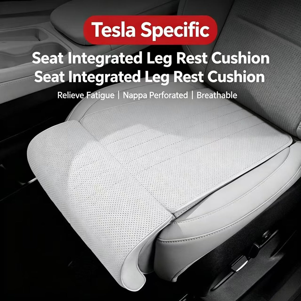 1. Tesla Integrated Seat Cushion With Leg Extension, Nappa Perforated Leather, Breathable Thigh Support Pad For Model 3 / Model Y